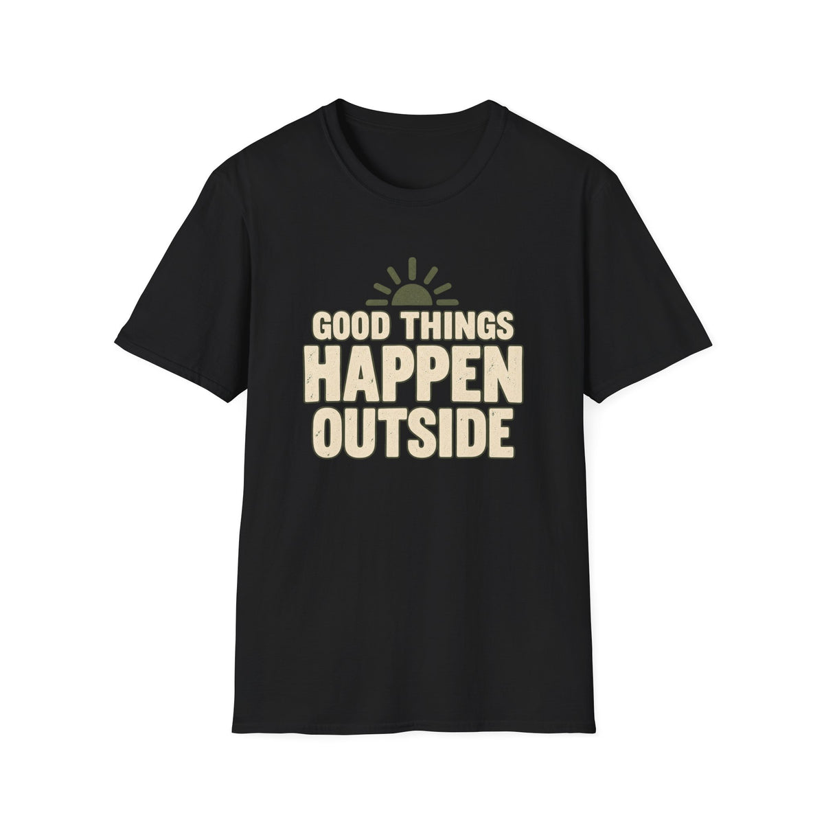 Good Things Happen Outside T-Shirt