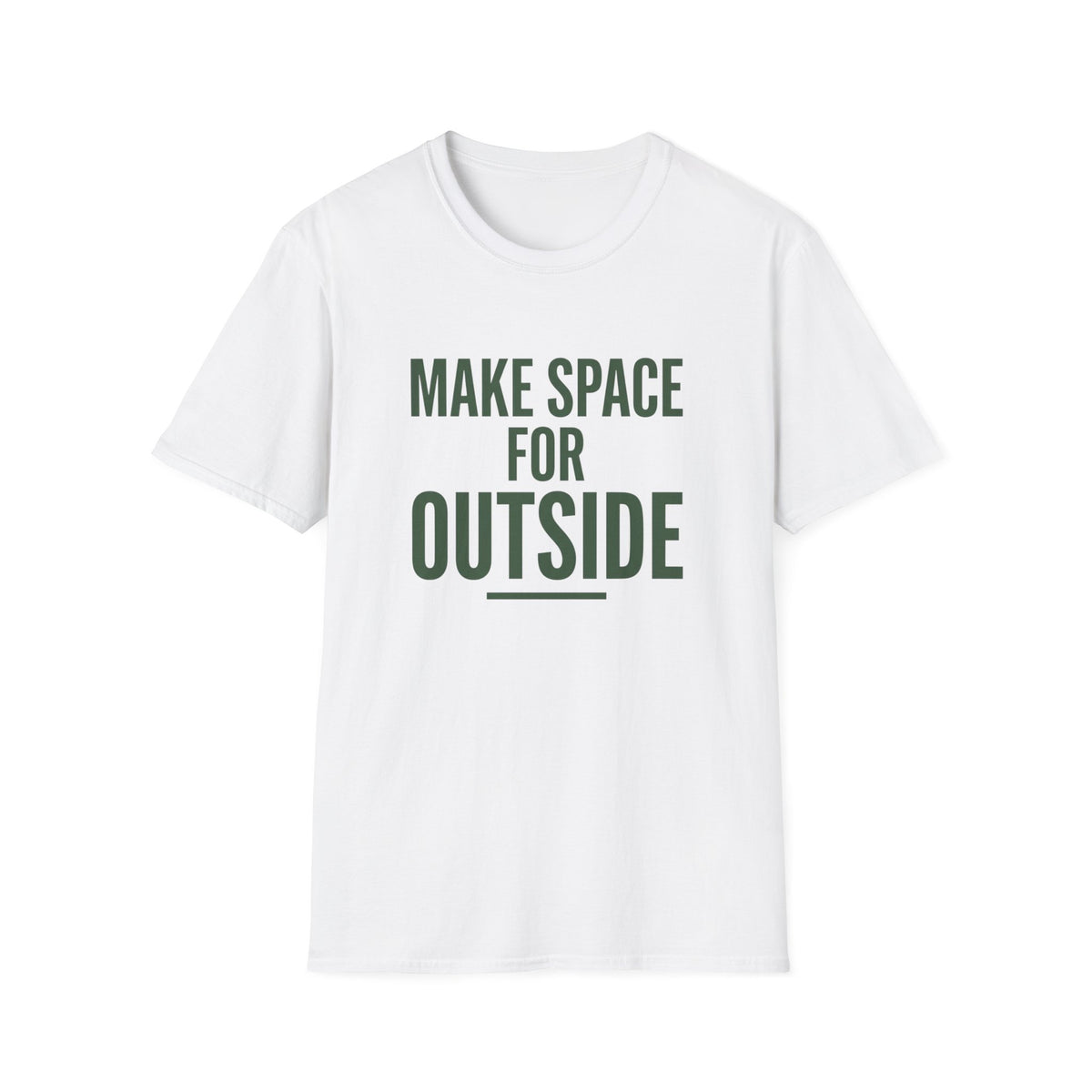 Make Space For Outside T-Shirt