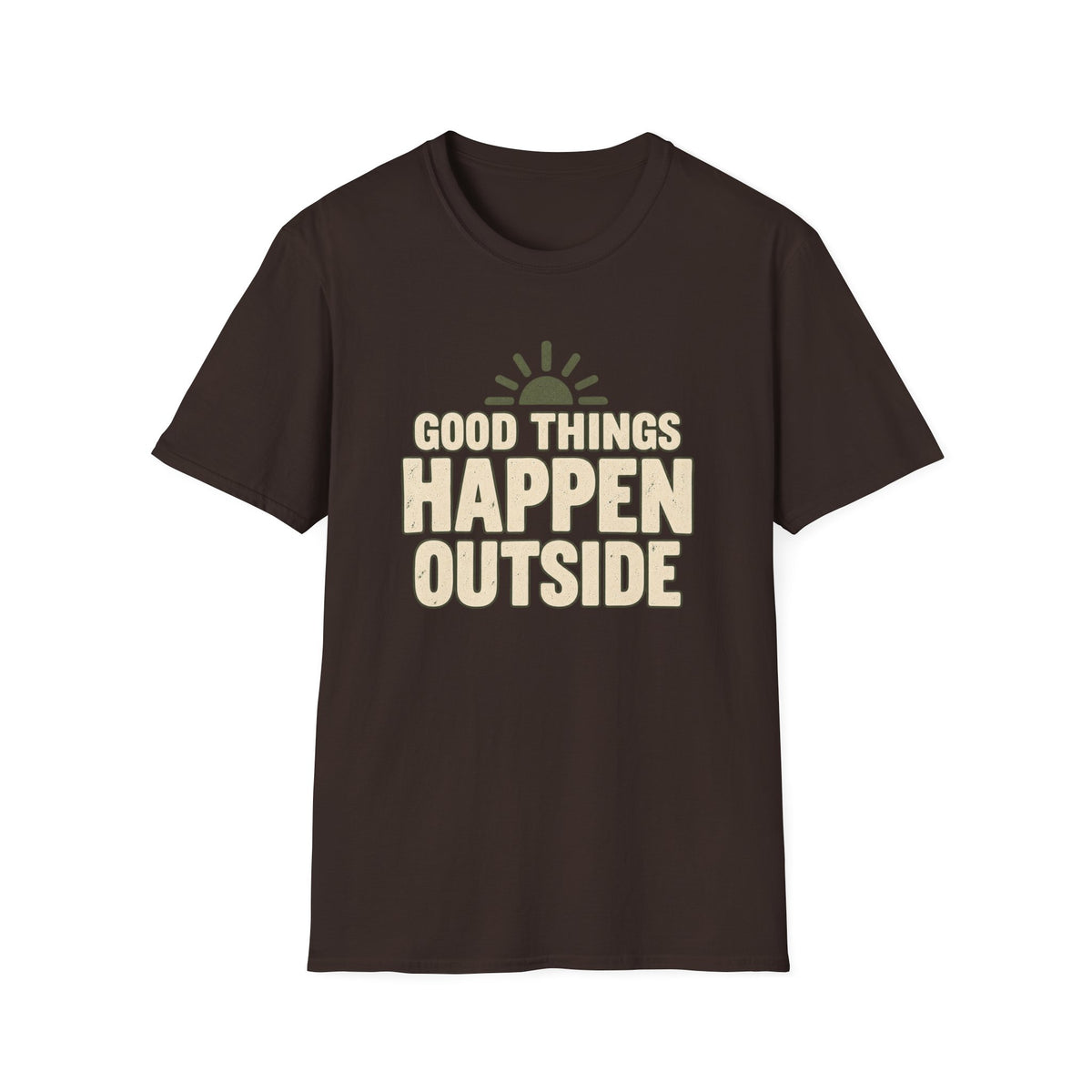 Good Things Happen Outside T-Shirt