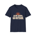 Slow Down Go Outside T-Shirt