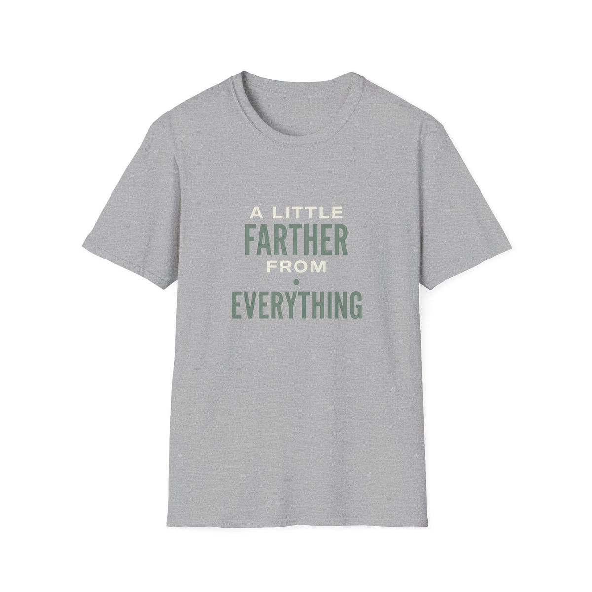 A Little Farther From Everything T-Shirt