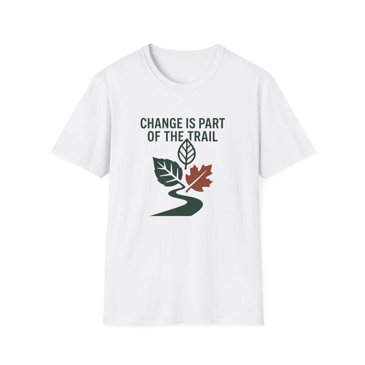Change Is Part Of The Trail T-Shirt