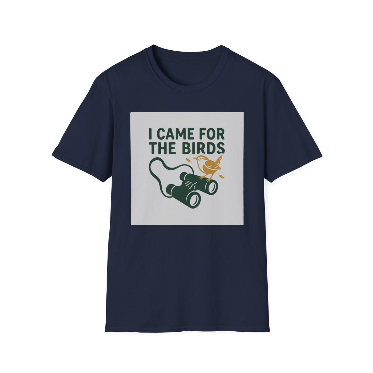 I Came For The Birds T-Shirt