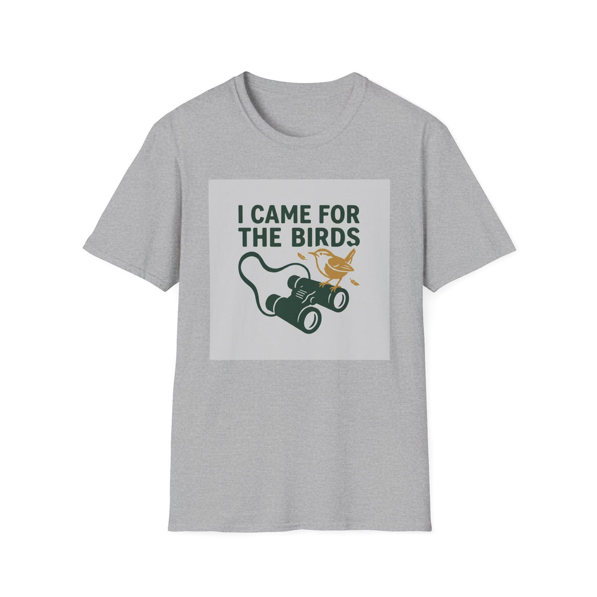 I Came For The Birds T-Shirt
