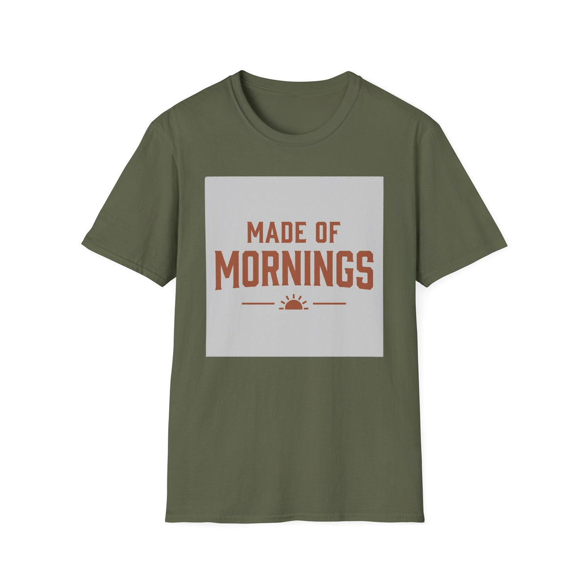 Made Of Mornings T-Shirt