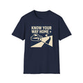Know Your Way Home T-Shirt