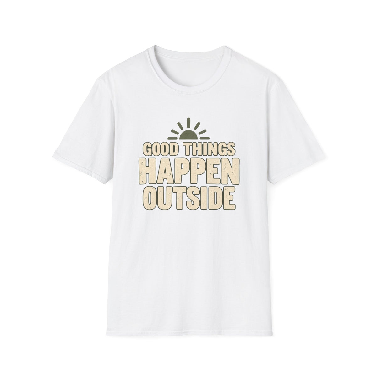 Good Things Happen Outside T-Shirt