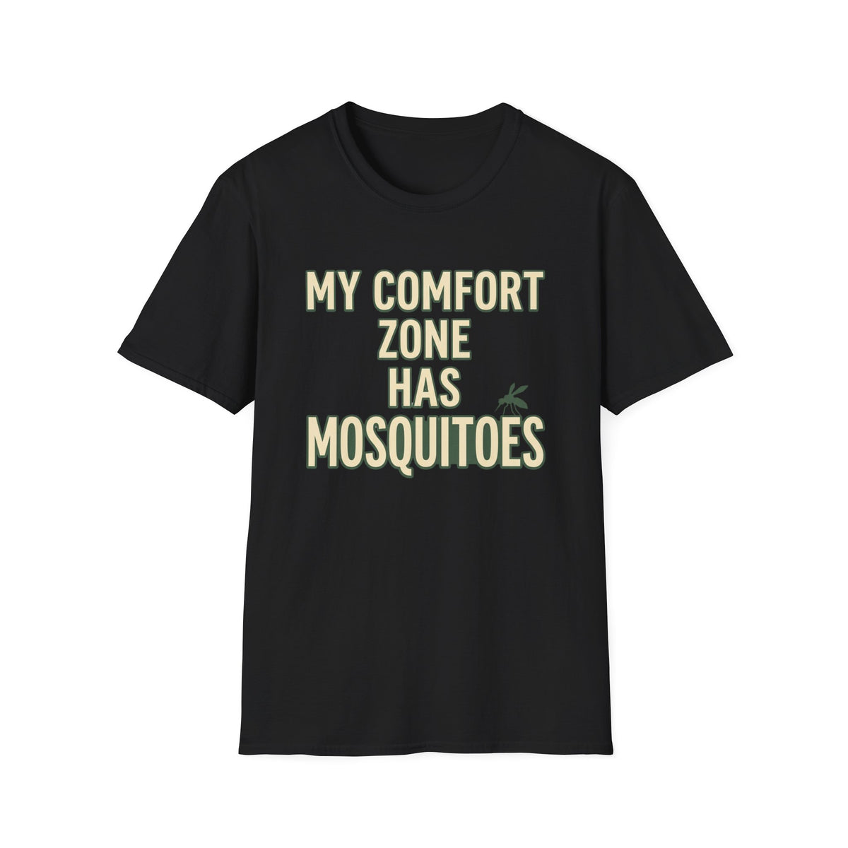 My Comfort Zone Has Mosquitoes T-Shirt