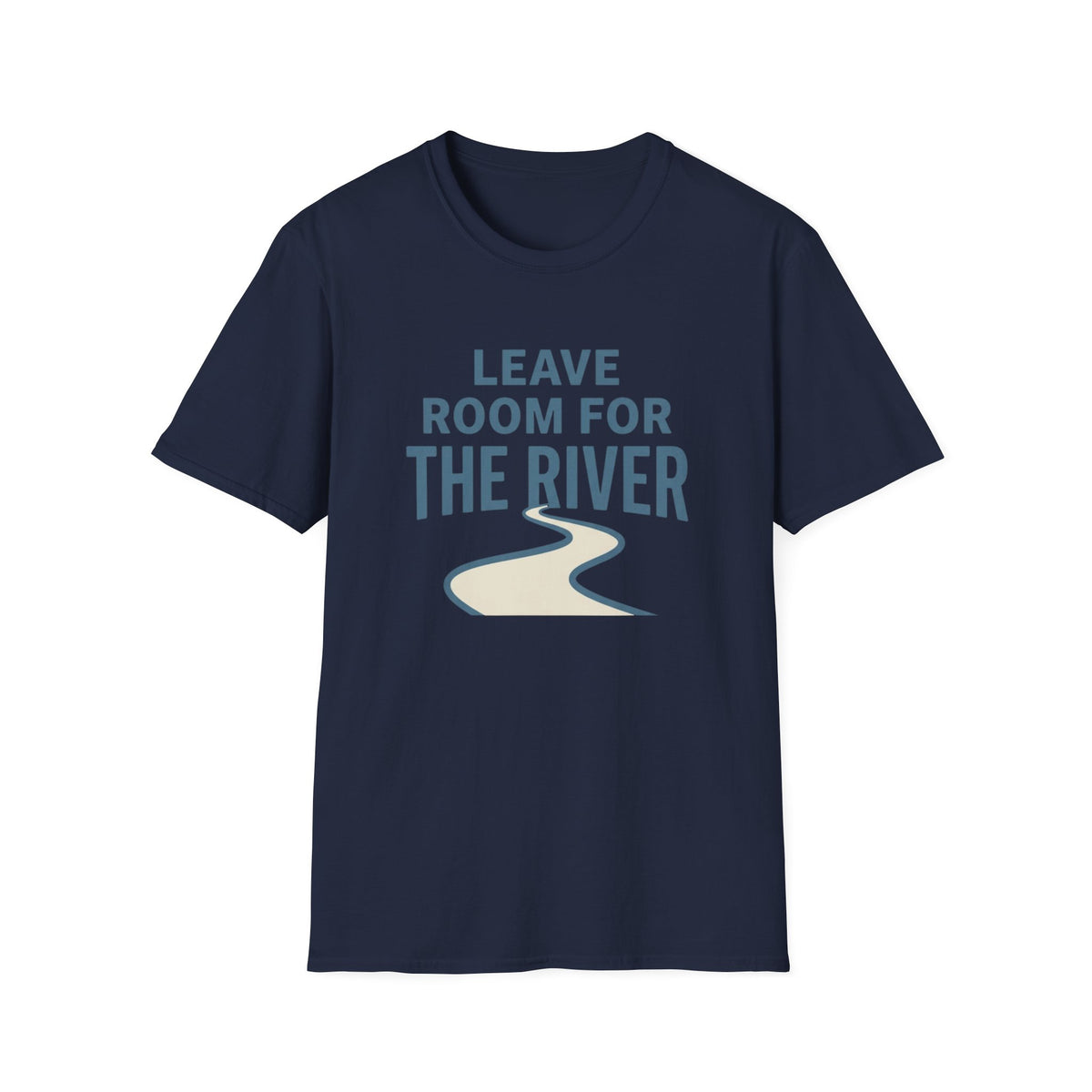 Leave Room For The River T-Shirt