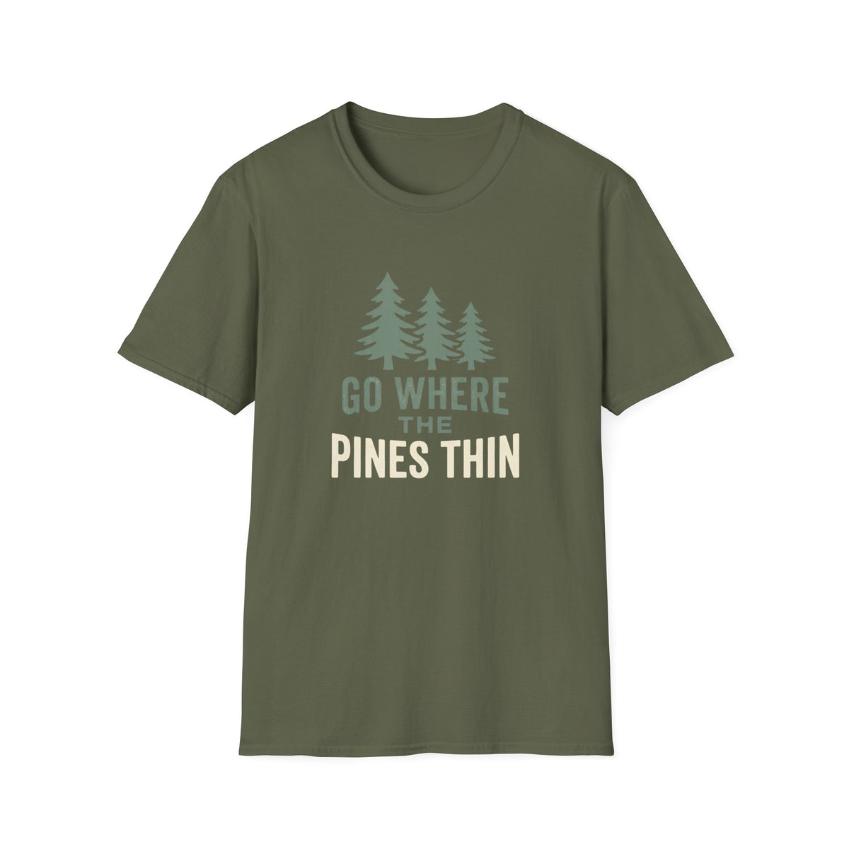 Go Where The Pines Thin T-Shirt
