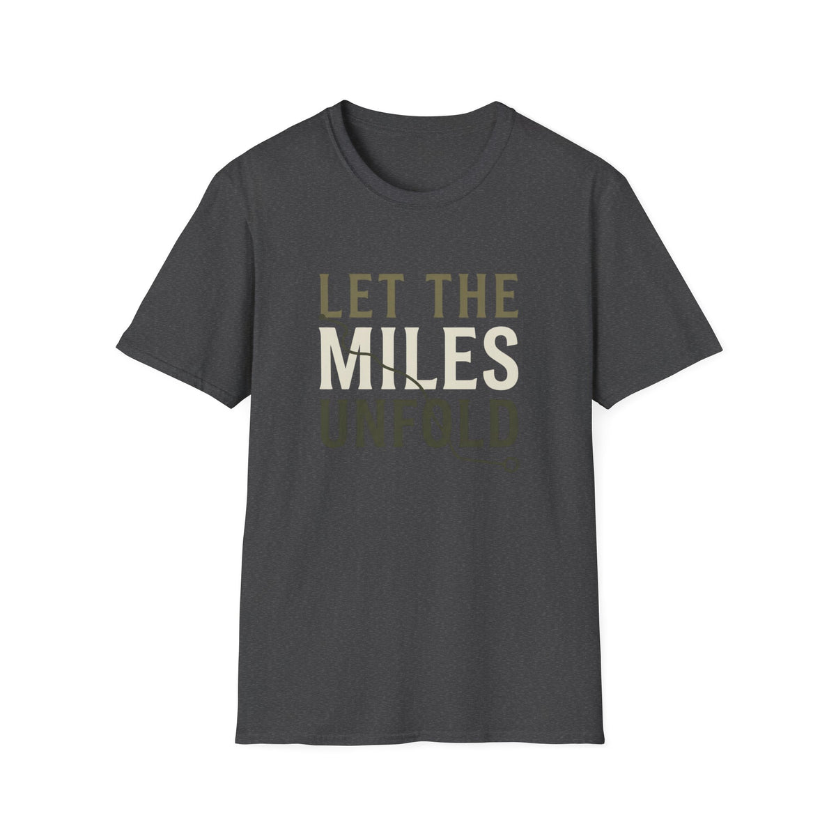 Let The Miles Unfold T-Shirt