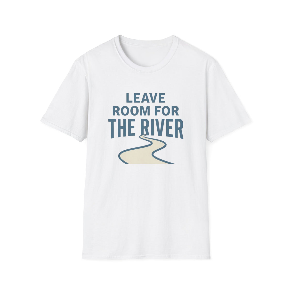 Leave Room For The River T-Shirt