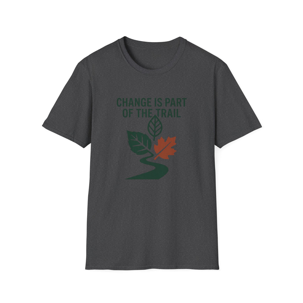 Change Is Part Of The Trail T-Shirt