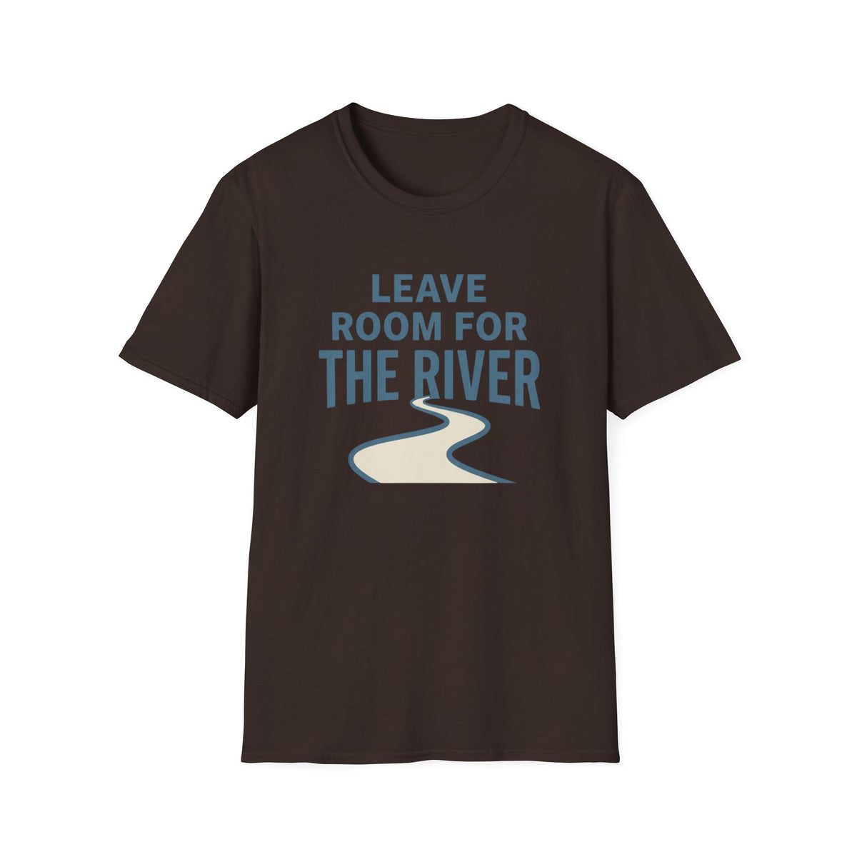 Leave Room For The River T-Shirt
