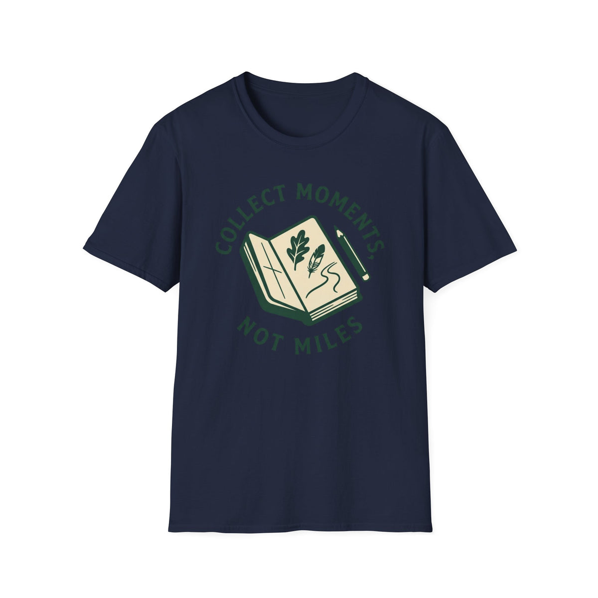 Collect Moments Not Miles T-Shirt