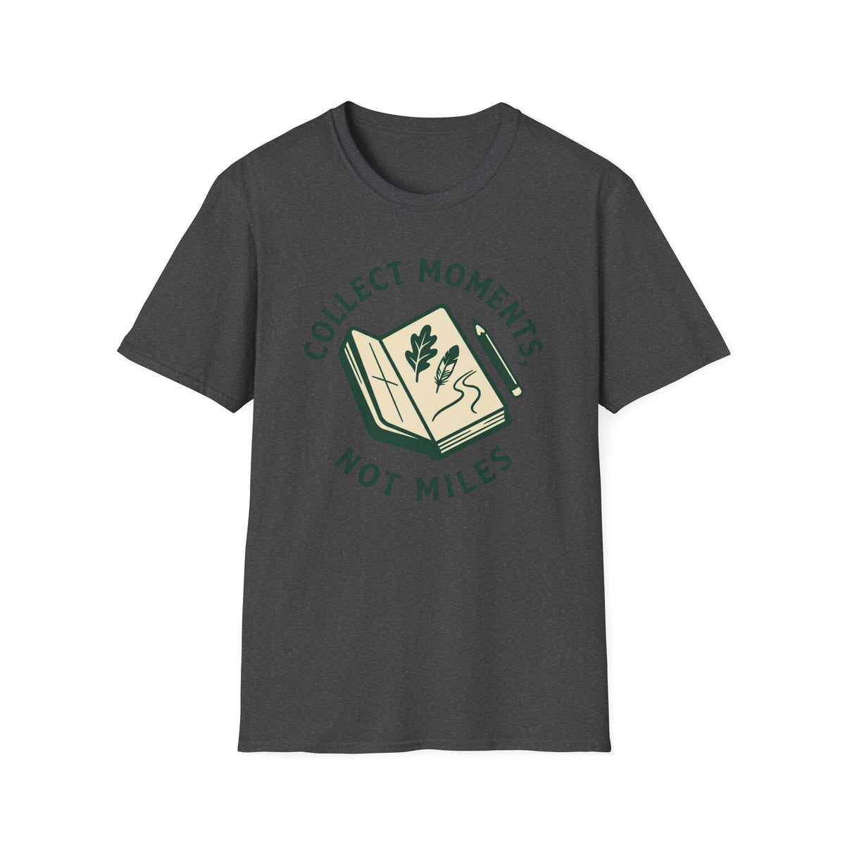 Collect Moments Not Miles T-Shirt