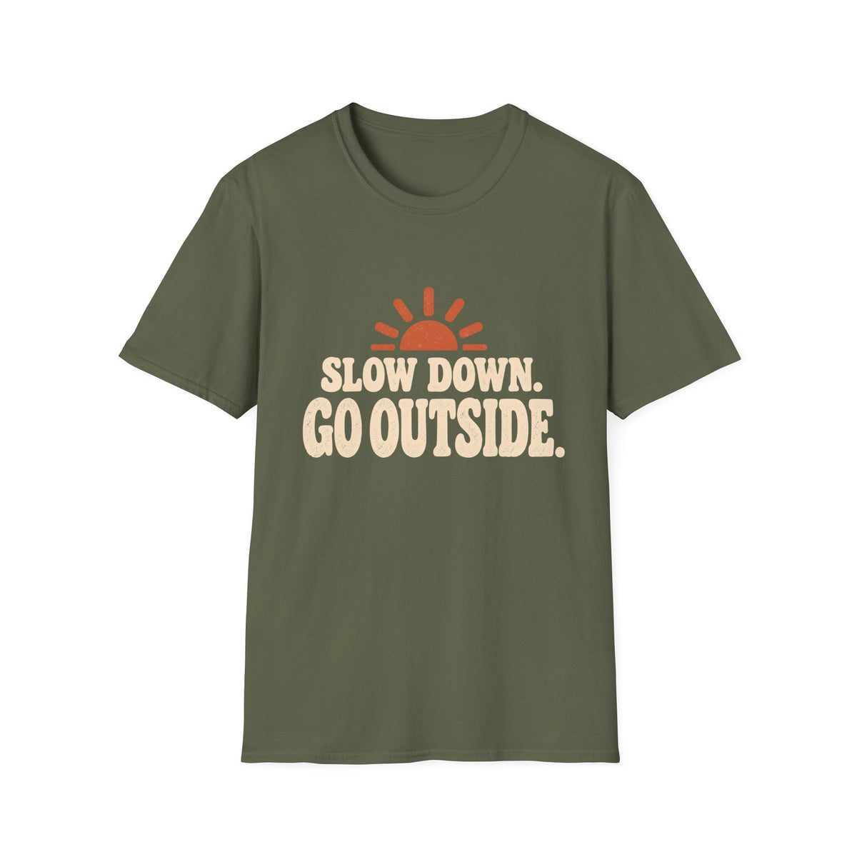 Slow Down Go Outside T-Shirt