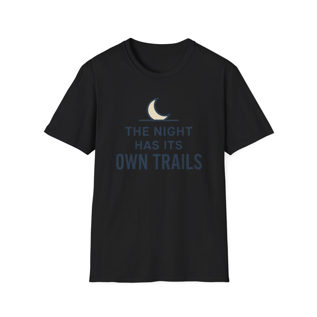 The Night Has Its Own Trails T-Shirt