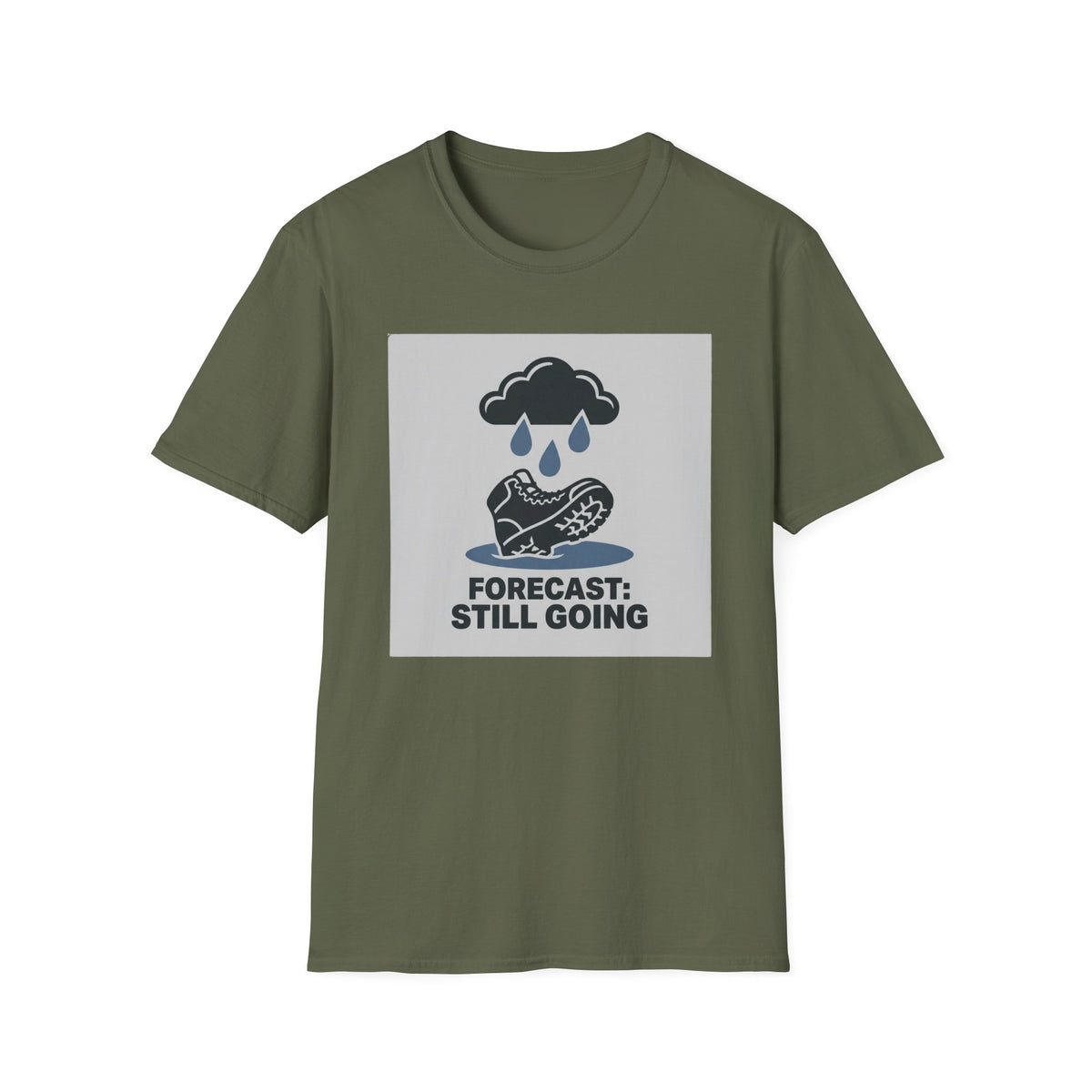 Forecast Still Going T-Shirt