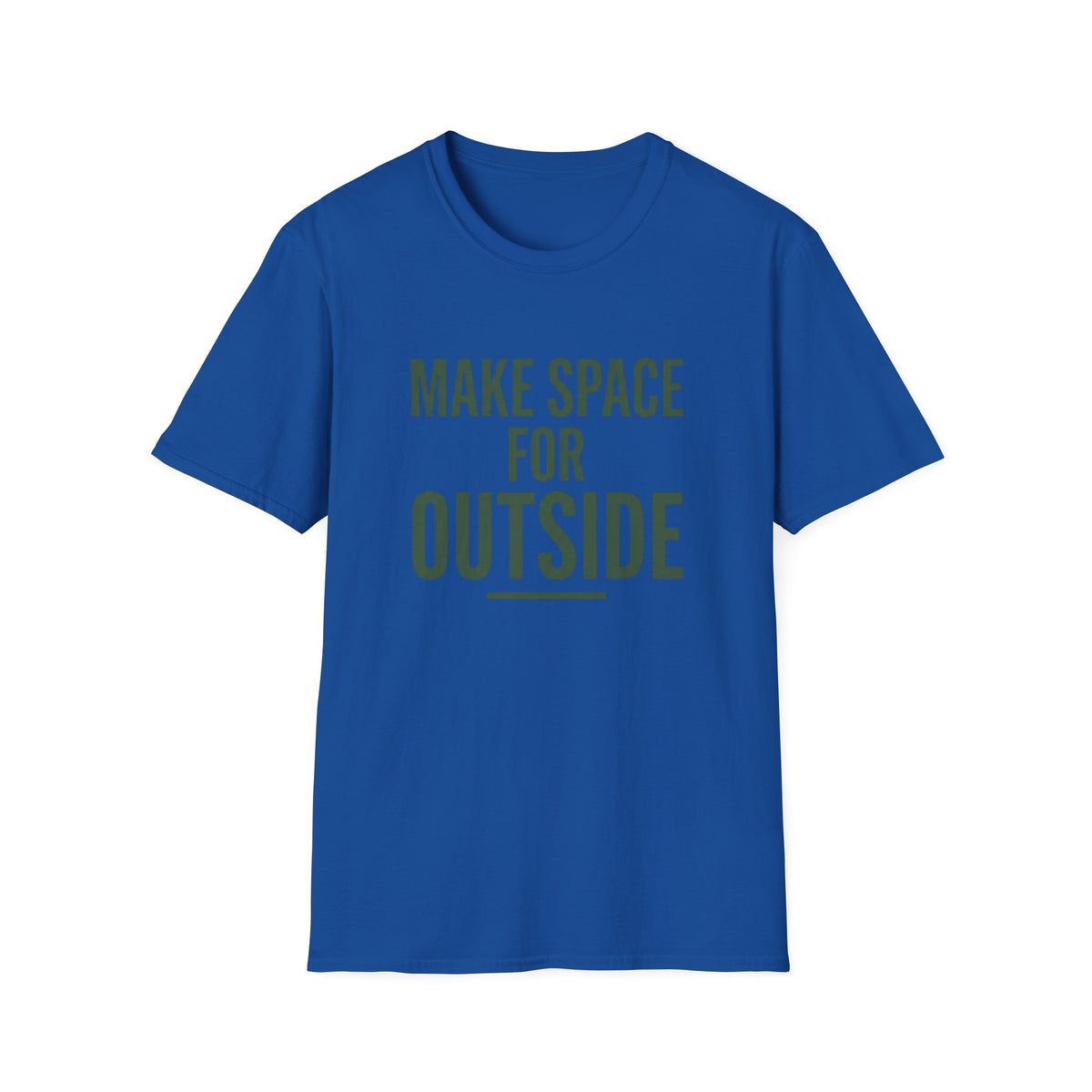 Make Space For Outside T-Shirt