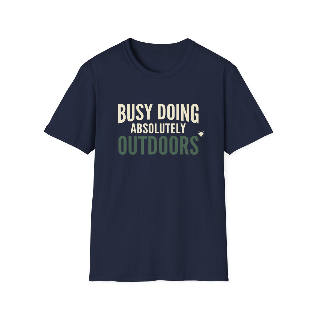 Busy Doing Absolutely Outdoors T-Shirt