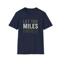 Let The Miles Unfold T-Shirt