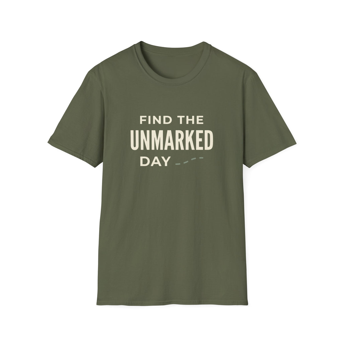 Find The Unmarked Day T-Shirt