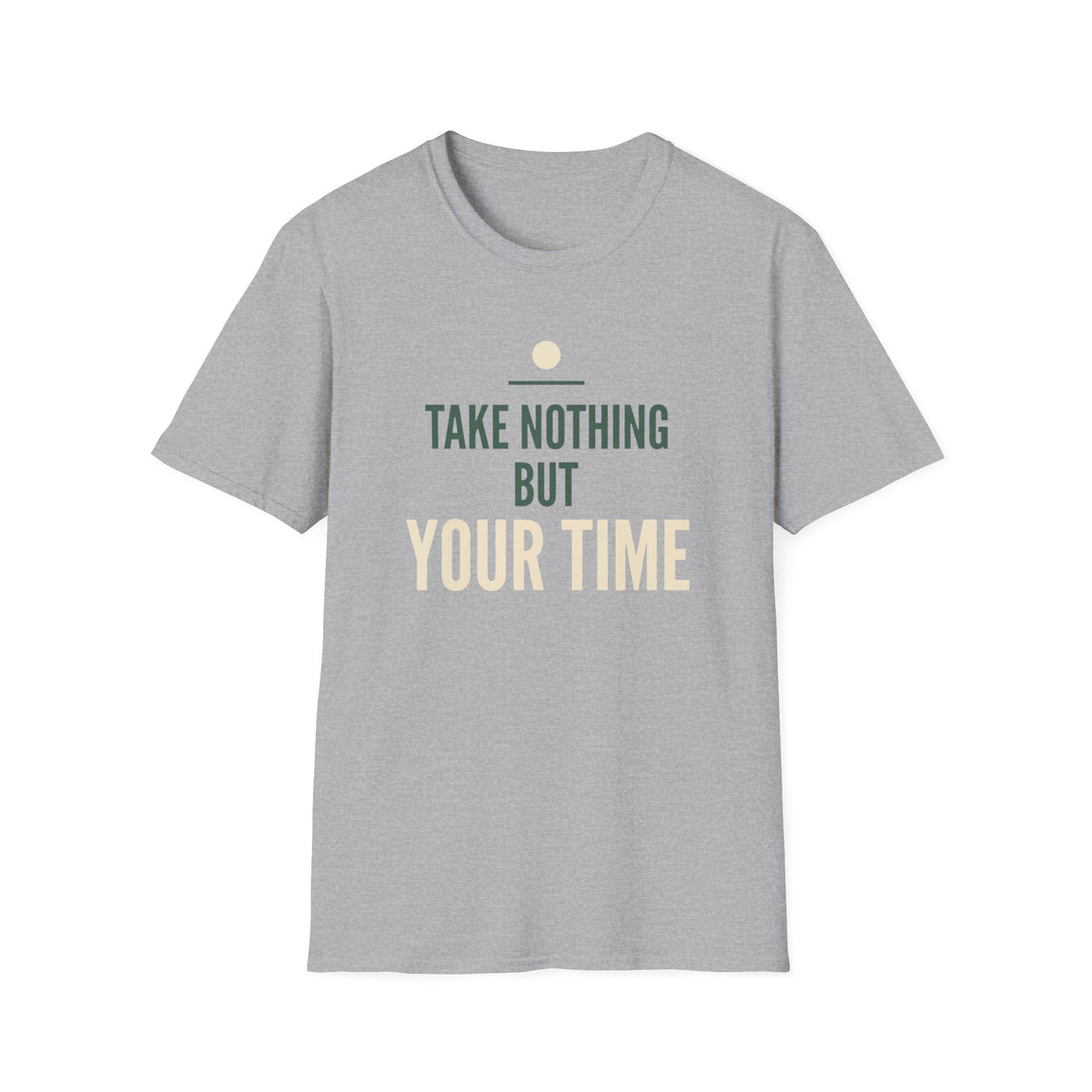 Take Nothing But Your Time T-Shirt