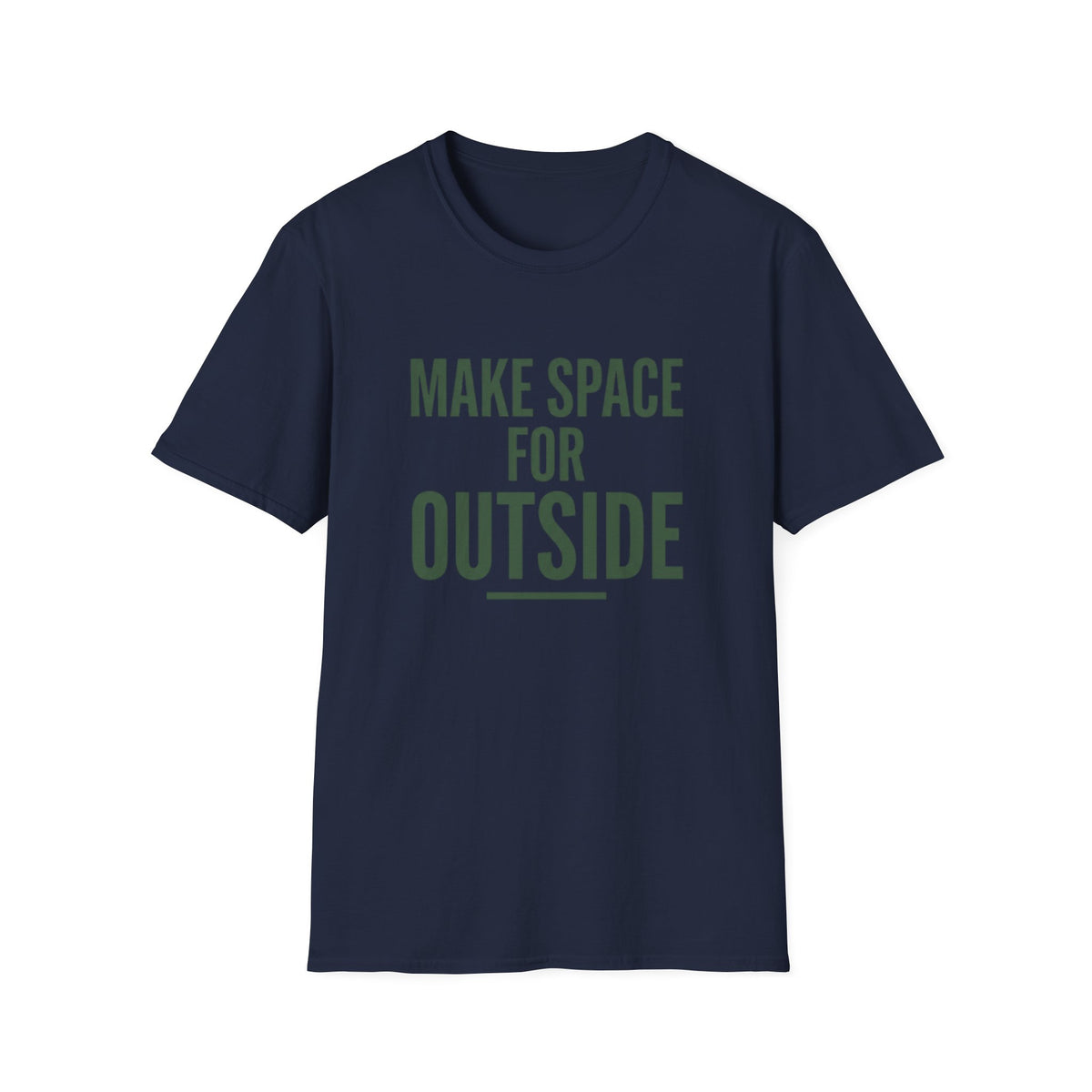 Make Space For Outside T-Shirt