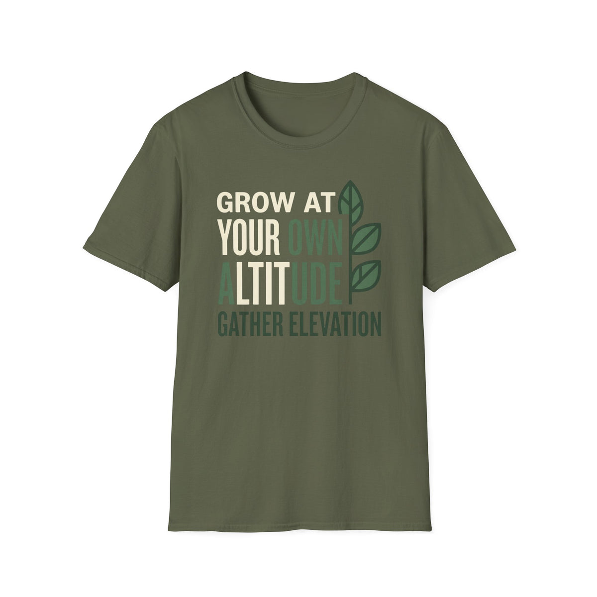 Grow At Your Own Altitude T-Shirt