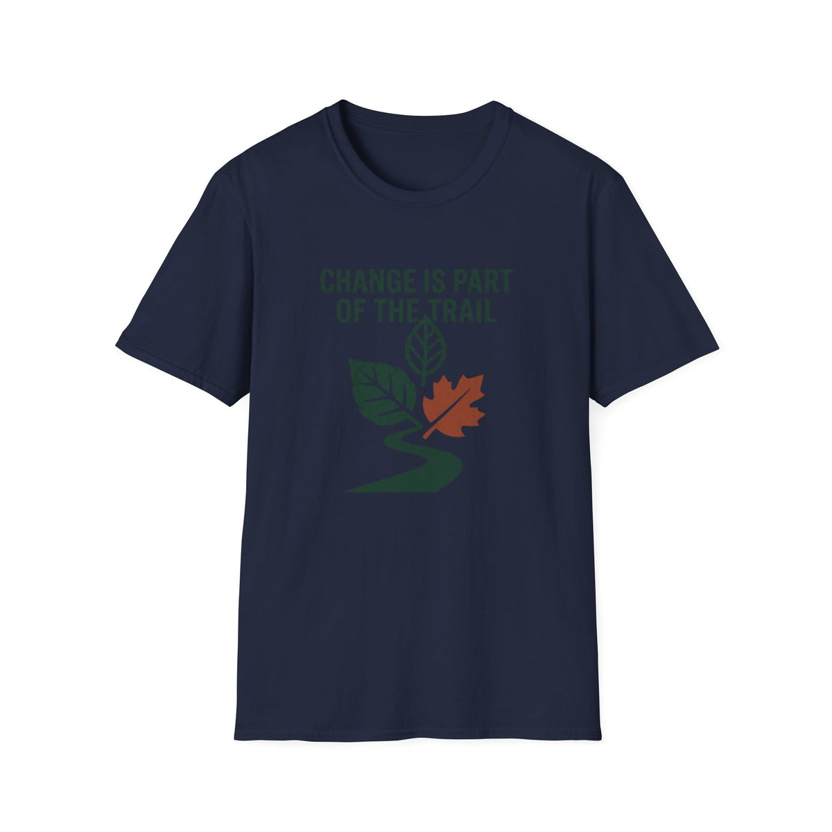 Change Is Part Of The Trail T-Shirt