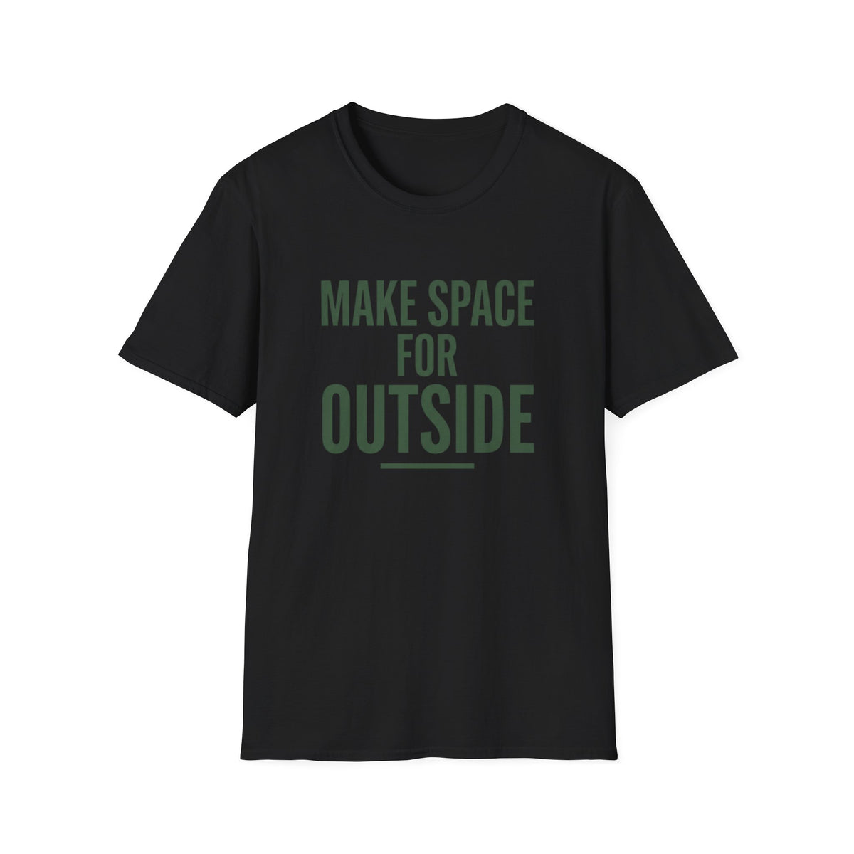 Make Space For Outside T-Shirt