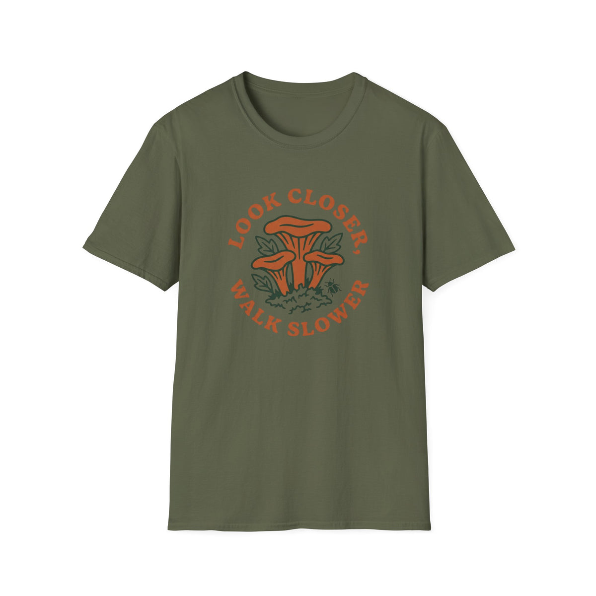 Look Closer Walk Slower T-Shirt