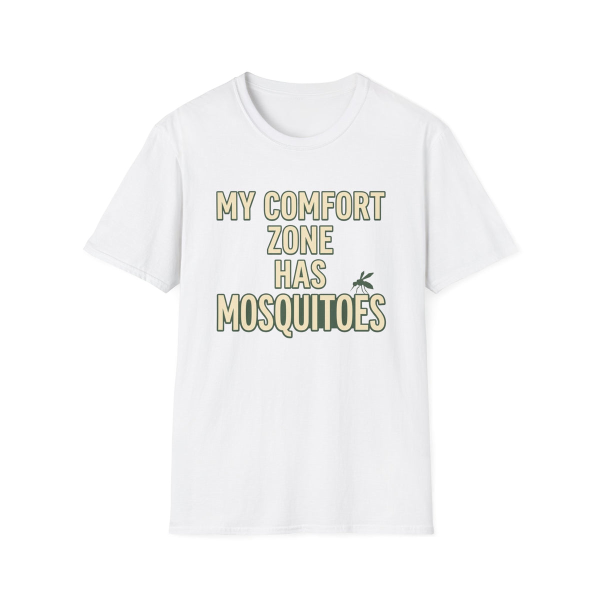 My Comfort Zone Has Mosquitoes T-Shirt