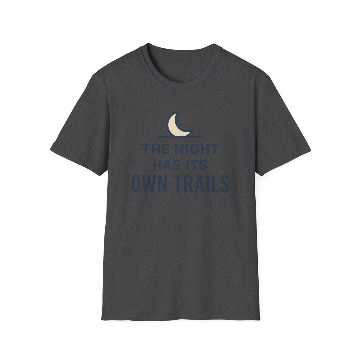 The Night Has Its Own Trails T-Shirt