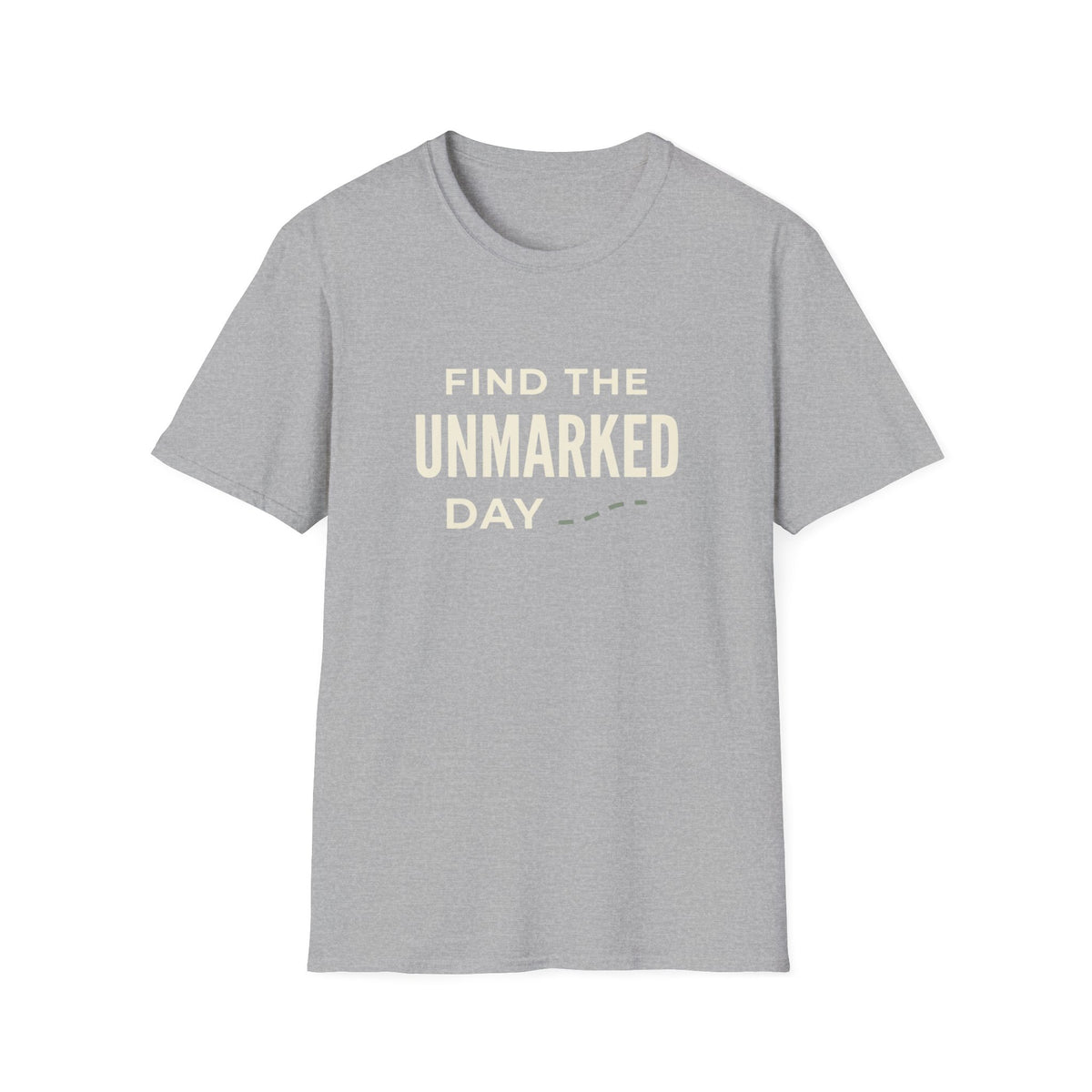 Find The Unmarked Day T-Shirt